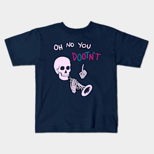 Oh No You Dootn’t Kids T-Shirt